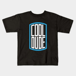 Cool Dude Kids T-Shirt